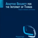 Adaptive Security for the Internet of Things, 1st Edition
