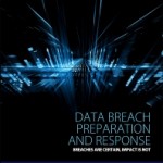 Data Breach Preparation and Response, 1st Edition