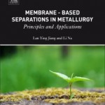 Membrane-Based Separations in Metallurgy, 1st Edition